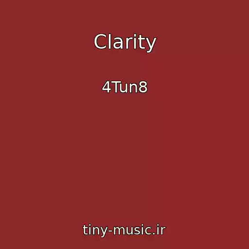 کاور آهنگ Clarity از 4Tun8