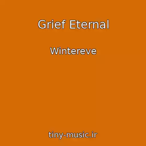 کاور آهنگ Grief Eternal از Wintereve