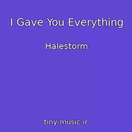 کاور آهنگ I Gave You Everything از Halestorm