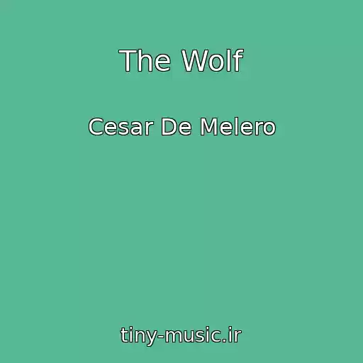 کاور آهنگ The Wolf از Cesar De Melero