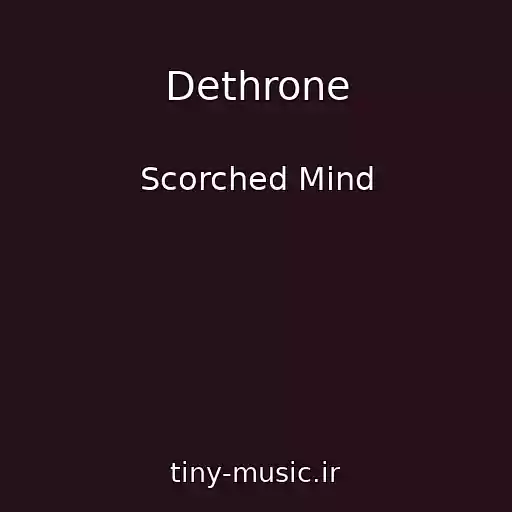 کاور آهنگ Dethrone از Scorched Mind