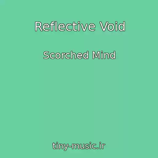 کاور آهنگ Reflective Void از Scorched Mind