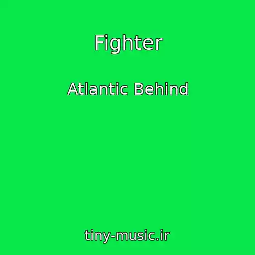 کاور آهنگ Fighter از Atlantic Behind