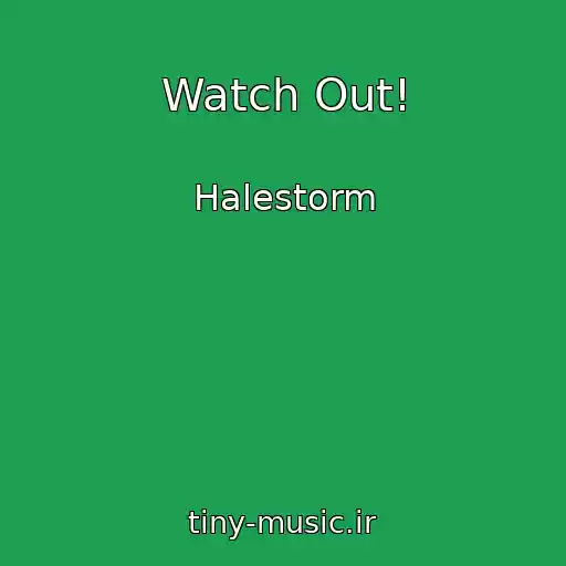 کاور آهنگ Watch Out! از Halestorm