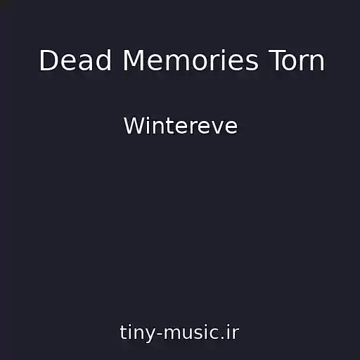 کاور آهنگ Dead Memories Torn از Wintereve