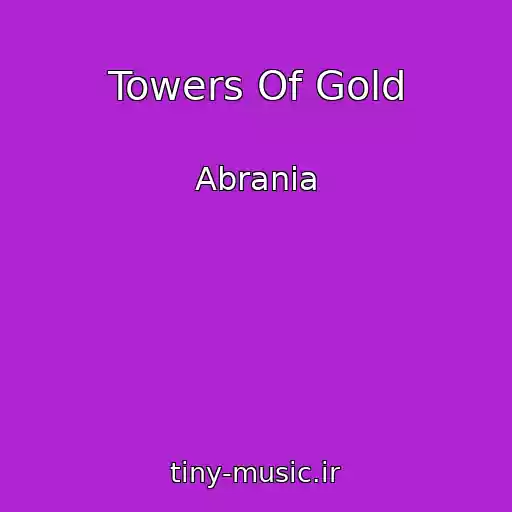 کاور آهنگ Towers Of Gold از Abrania