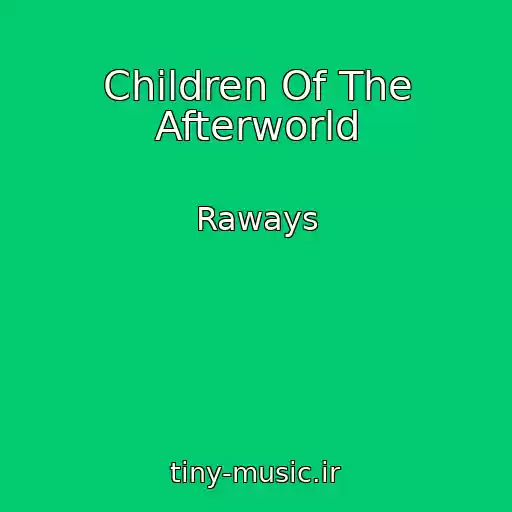 کاور آهنگ Children Of The Afterworld از Raways