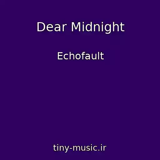 کاور آهنگ Dear Midnight از Echofault