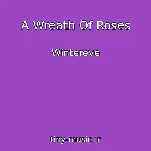 کاور آهنگ A Wreath Of Roses از Wintereve