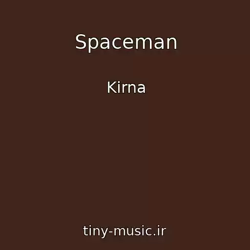 کاور آهنگ Spaceman از Kirna