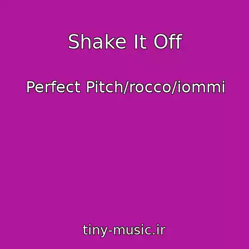 کاور آهنگ Shake It Off از Perfect Pitch/rocco/iommi