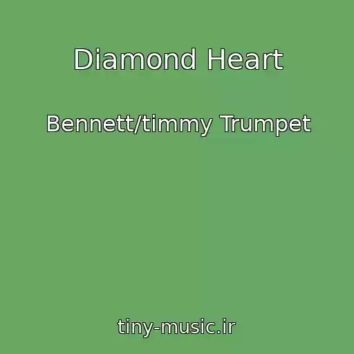 کاور آهنگ Diamond Heart از Bennett/timmy Trumpet