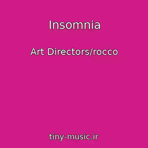 کاور آهنگ Insomnia از Art Directors/rocco