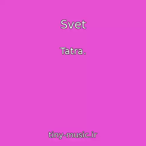 کاور آهنگ Svet از Tatra․