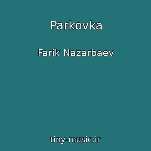 کاور آهنگ Parkovka از Farik Nazarbaev