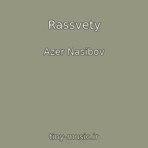 کاور آهنگ Rassvety از Azer Nasibov