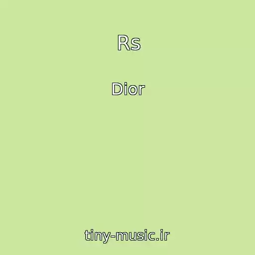 کاور آهنگ Rs از Dior