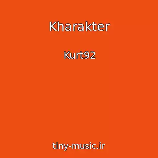 کاور آهنگ Kharakter از Kurt92