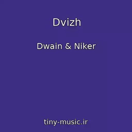 کاور آهنگ Dvizh از Dwain & Niker