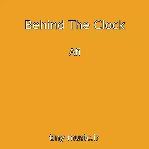کاور آهنگ Behind The Clock از Afi