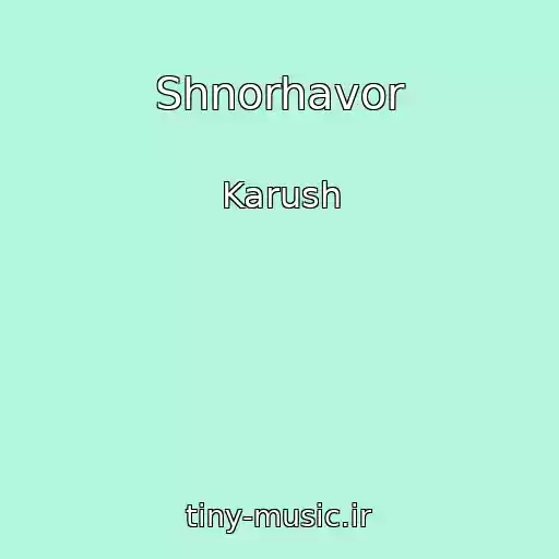 کاور آهنگ Shnorhavor از Karush