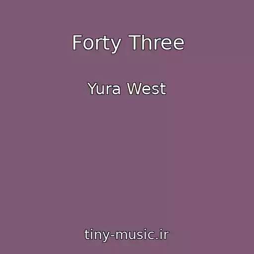 کاور آهنگ Forty Three از Yura West