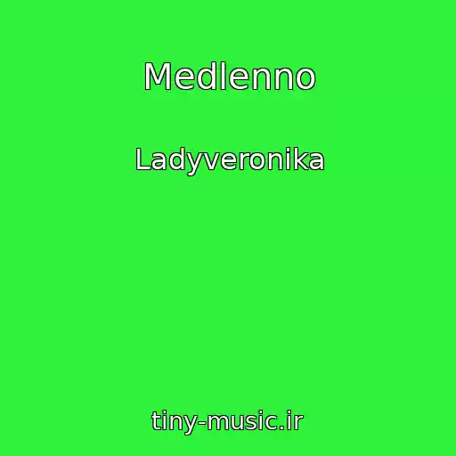 کاور آهنگ Medlenno از Ladyveronika