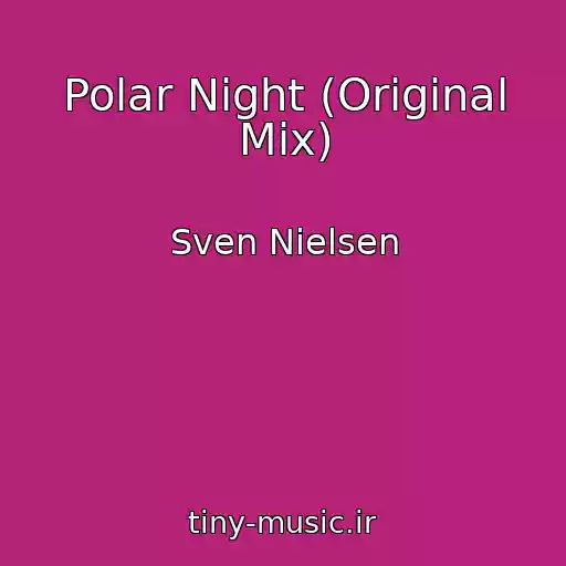 کاور آهنگ Polar Night (Original Mix) از Sven Nielsen