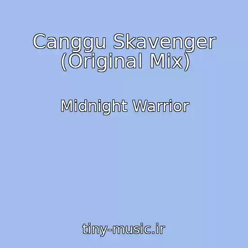 کاور آهنگ Canggu Skavenger (Original Mix) از Midnight Warrior