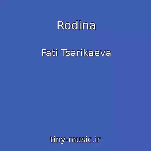 کاور آهنگ Rodina از Fati Tsarikaeva
