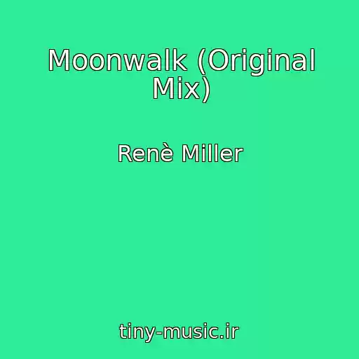 کاور آهنگ Moonwalk (Original Mix) از Renè Miller