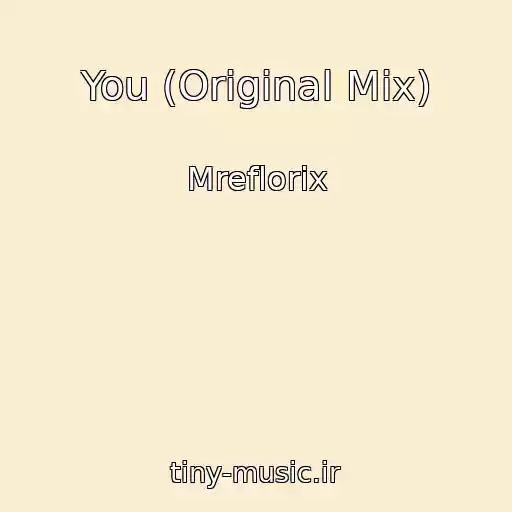 کاور آهنگ You (Original Mix) از Mreflorix