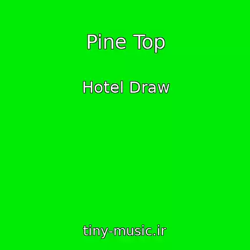 کاور آهنگ Pine Top از Hotel Draw