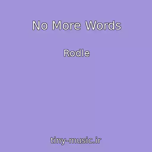 کاور آهنگ No More Words از Rodle