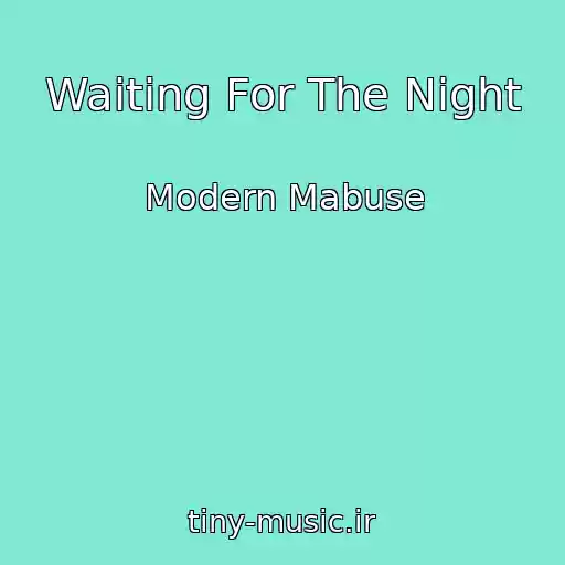 کاور آهنگ Waiting For The Night از Modern Mabuse