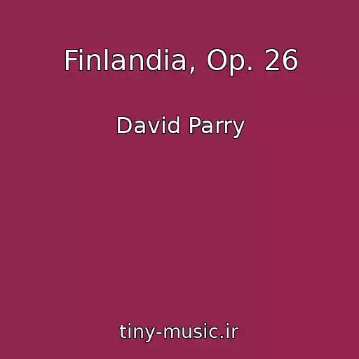 کاور آهنگ Finlandia, Op. 26 از David Parry