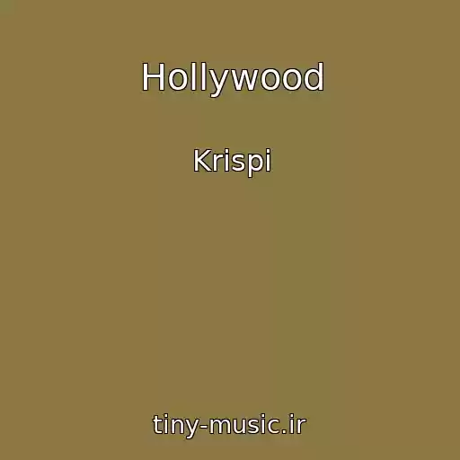 کاور آهنگ Hollywood از Krispi