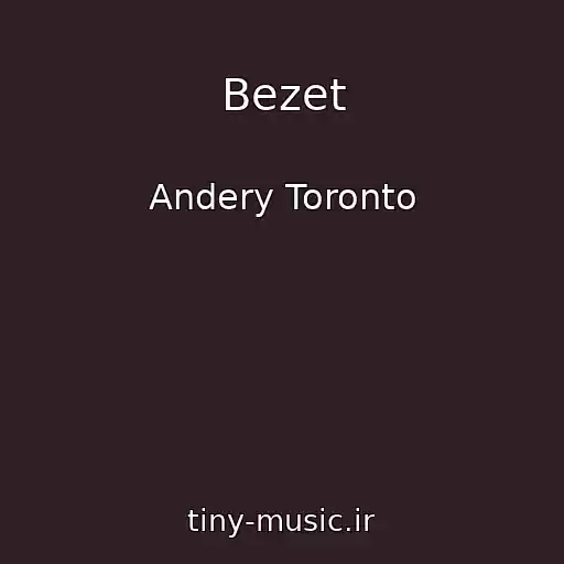 کاور آهنگ Bezet از Andery Toronto