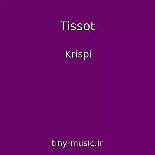 کاور آهنگ Tissot از Krispi