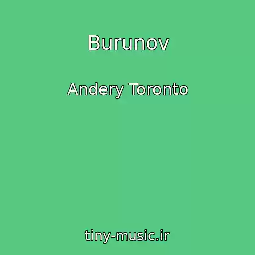 کاور آهنگ Burunov از Andery Toronto