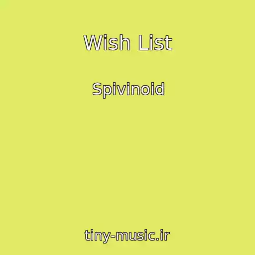 کاور آهنگ Wish List از Spivinoid