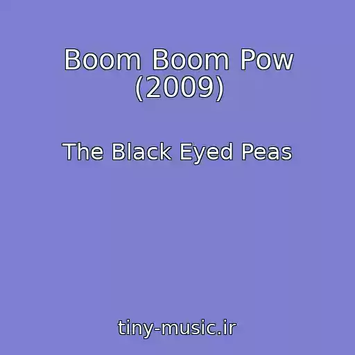 کاور آهنگ Boom Boom Pow (2009) از The Black Eyed Peas