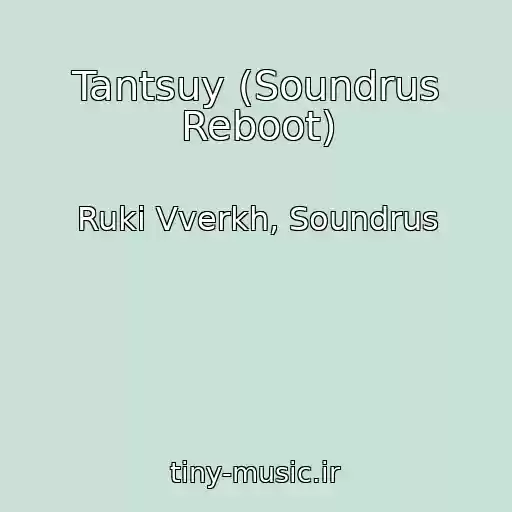 کاور آهنگ Tantsuy (Soundrus Reboot) از Ruki Vverkh, Soundrus