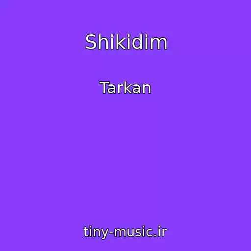 کاور آهنگ Shikidim از Tarkan
