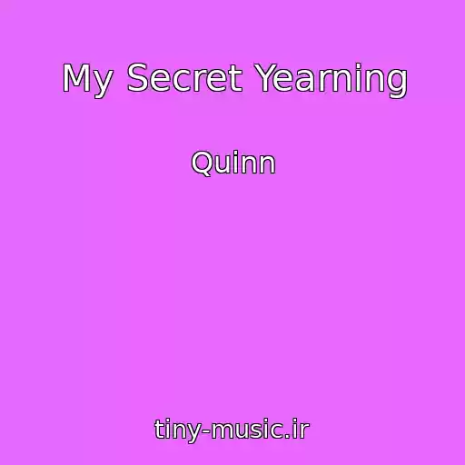 کاور آهنگ My Secret Yearning از Quinn