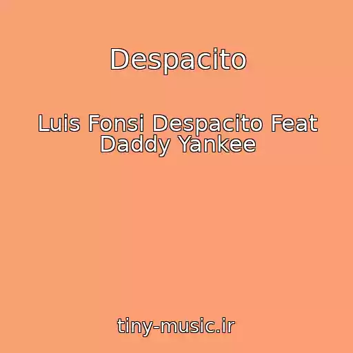کاور آهنگ Despacito از Luis Fonsi Despacito Feat Daddy Yankee