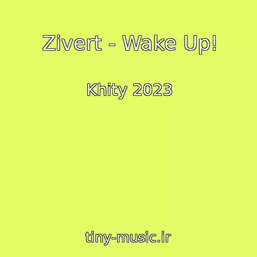 کاور آهنگ Zivert - Wake Up! از Khity 2023