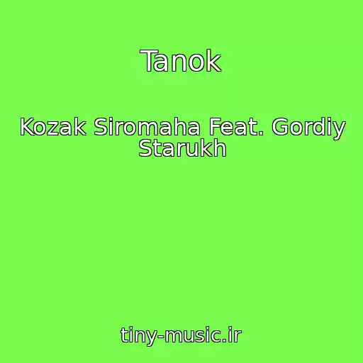 کاور آهنگ Tanok از Kozak Siromaha Feat. Gordiy Starukh