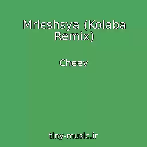 کاور آهنگ Mrієshsya (Kolaba Remix) از Cheev