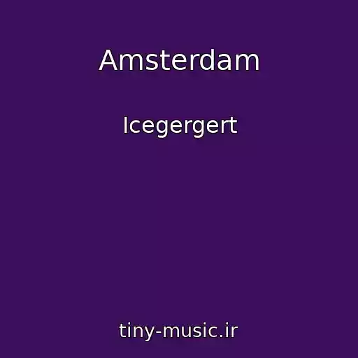 کاور آهنگ Amsterdam از Icegergert